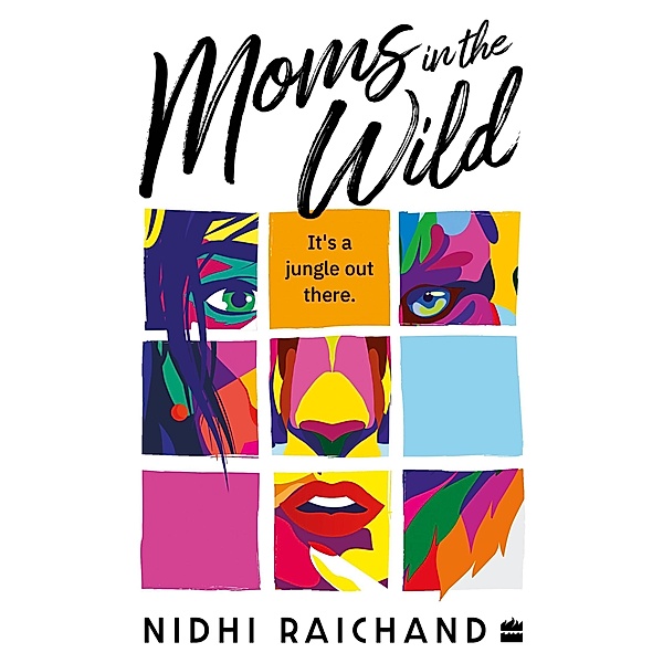 Moms In The Wild / HarperCollins India, Nidhi Raichand