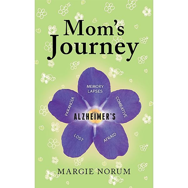 Mom's Journey, Margie Norum