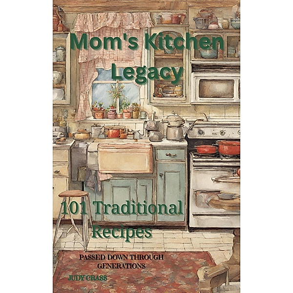 Mom's Kitchen Legacy, Judy Crass
