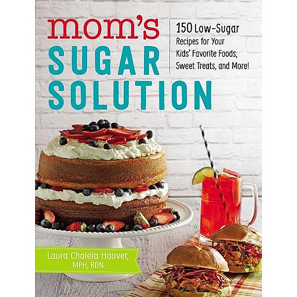 Mom's Sugar Solution, Laura Chalela Hoover