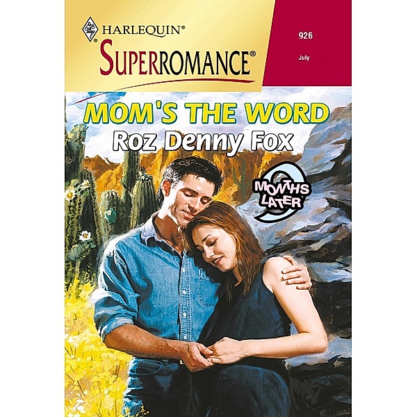 Mom's The Word (Mills & Boon Vintage Superromance), ROZ DENNY FOX