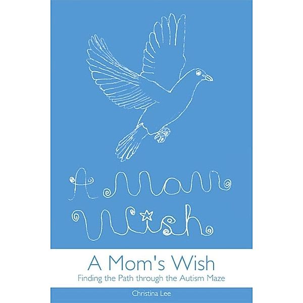 Mom's Wish / SBPRA, Christina Lee
