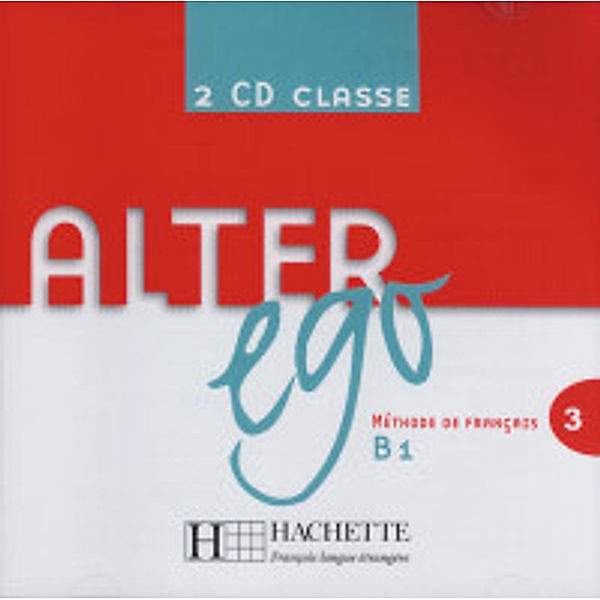 Mon Alter Ego - 2 Audio-CDs pour la classe