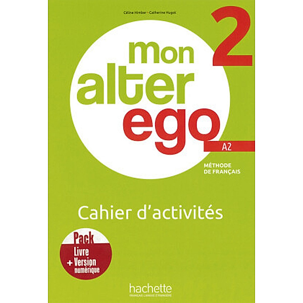 Mon Alter Ego 2, m. 1 Buch, m. 1 Beilage, Céline Himber, Catherine Hugot