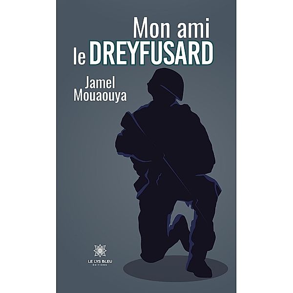 Mon ami le dreyfusard, Jamel Mouaouya