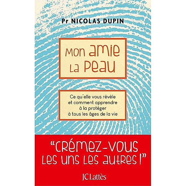 Mon amie la peau / Essais et documents, Nicolas Dupin