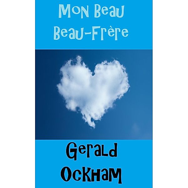 Mon Beau Beau-Frère, Gerald Ockham