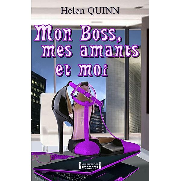 Mon Boss, mes Amants et moi, Helen Quinn