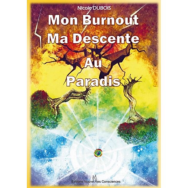 Mon Burnout Ma Descente Au Paradis / Librinova, Dubois Nicole Dubois