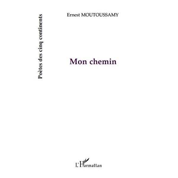 Mon chemin / Hors-collection, Ernest Moutoussamy