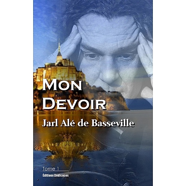 Mon Devoir (Tome 1), Jarl Alé de Basseville