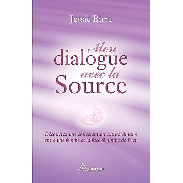 Mon dialogue avec la Source, Jessie Birra Jessie