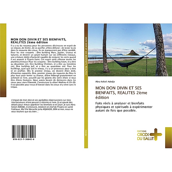 MON DON DIVIN ET SES BIENFAITS, REALITES 2ème édition, Abra Kekeli Adedje