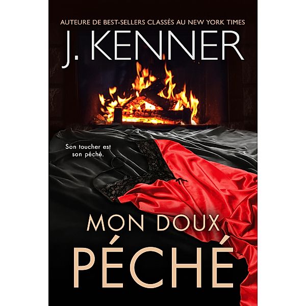 Mon doux péché (La série de l'Ange déchu, #2) / La série de l'Ange déchu, J. Kenner