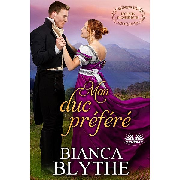 Mon Duc Préféré, Bianca Blythe