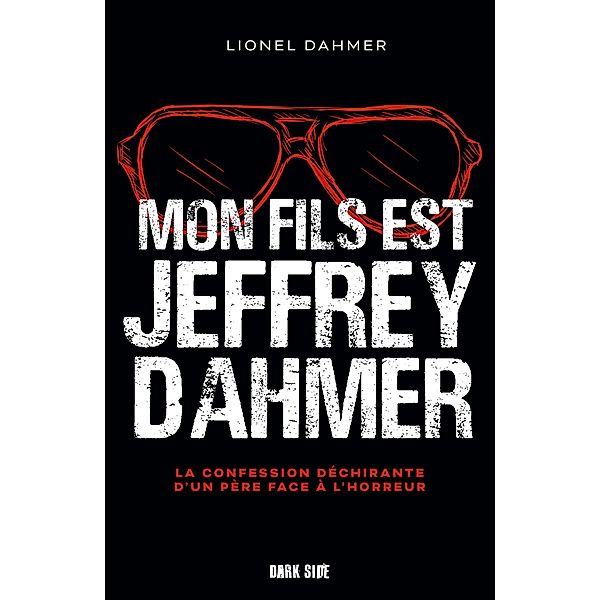 Mon fils est Jeffrey Dahmer / Récits, Lionel Dahmer