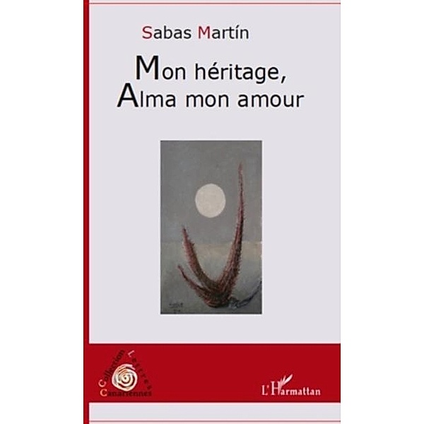 Mon heritage alma mon amour / Hors-collection, Martin Sabas
