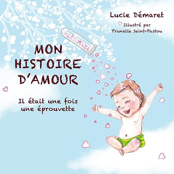 Mon histoire d'Amour, Lucie Demaret