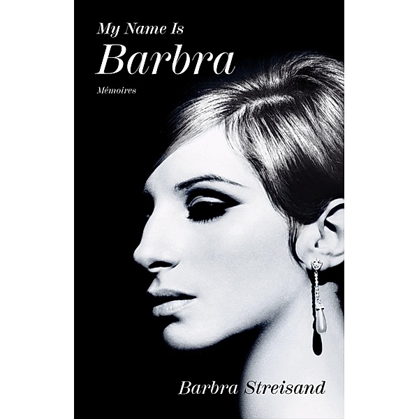 Mon nom est Barbra / Documents, Barbra Streisand