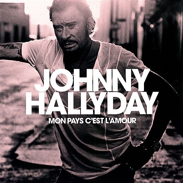 Mon Pays C'Est L'Amour, Johnny Hallyday