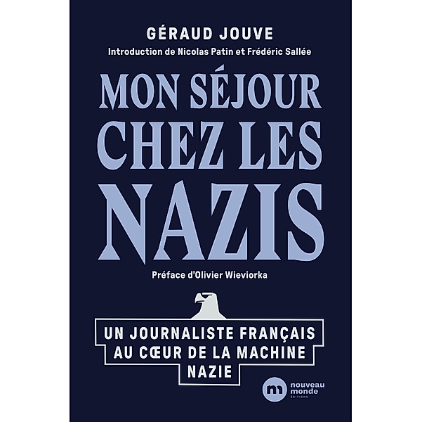 Mon séjour chez les nazis, Géraud-Henri Jouve