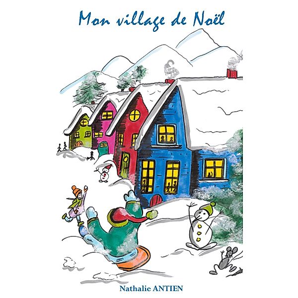 Mon village de Noël, Nathalie Antien