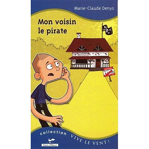 Mon voisin le pirate 13, Marie-Claude Denys