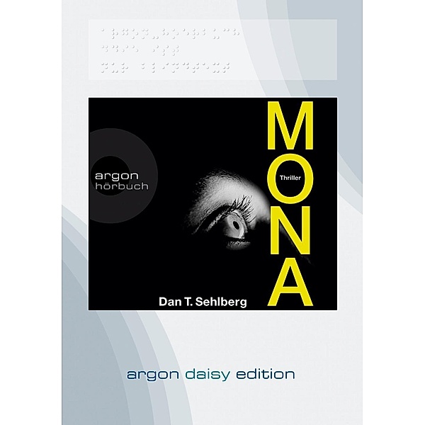 Mona, 1 MP3-CD (DAISY Edition), Dan T. Sehlberg