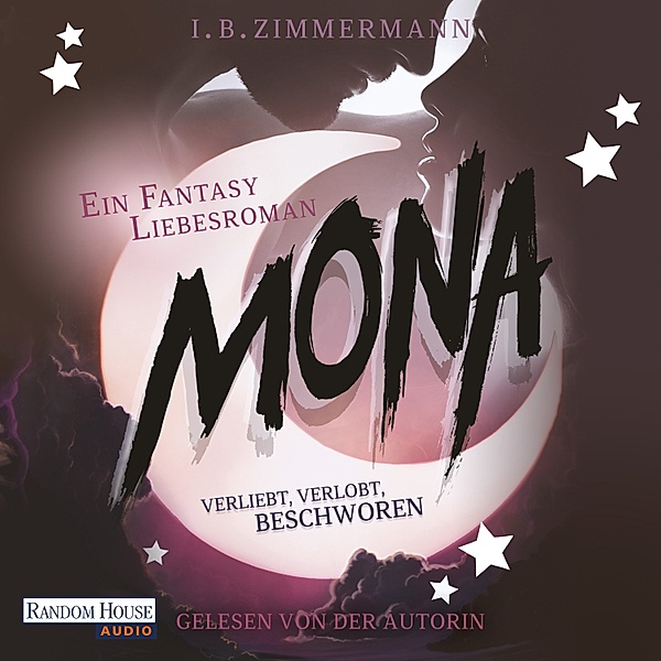 Mona - 2 - Verliebt, verlobt, beschworen, I. B. Zimmermann