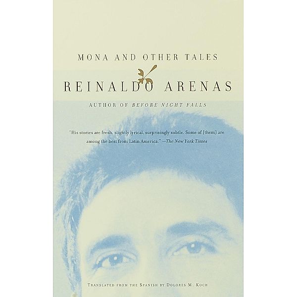 Mona and Other Tales / Vintage International, Reinaldo Arenas