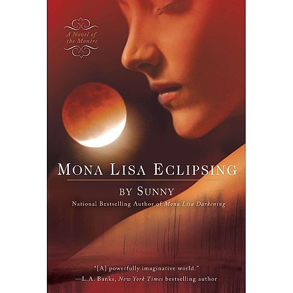 Mona Lisa Eclipsing / A Novel of the Monere Bd.5, Sunny
