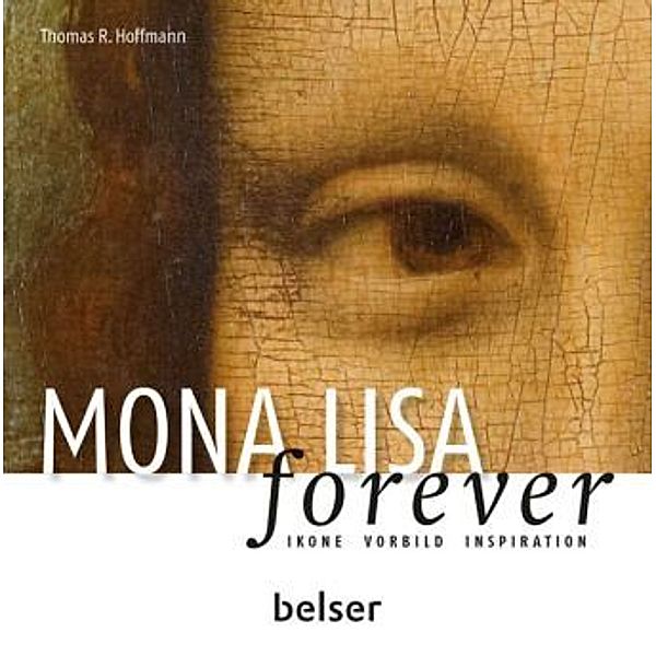 Mona Lisa forever, Thomas R. Hoffmann