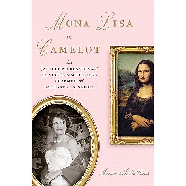 Mona Lisa in Camelot, Margaret Leslie Davis