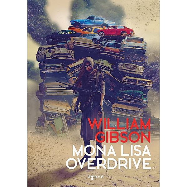 Mona Lisa Overdrive / Sprawl-trilógia Bd.3, William Gibson