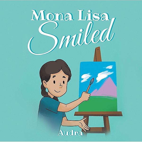 Mona Lisa Smiled, Audra