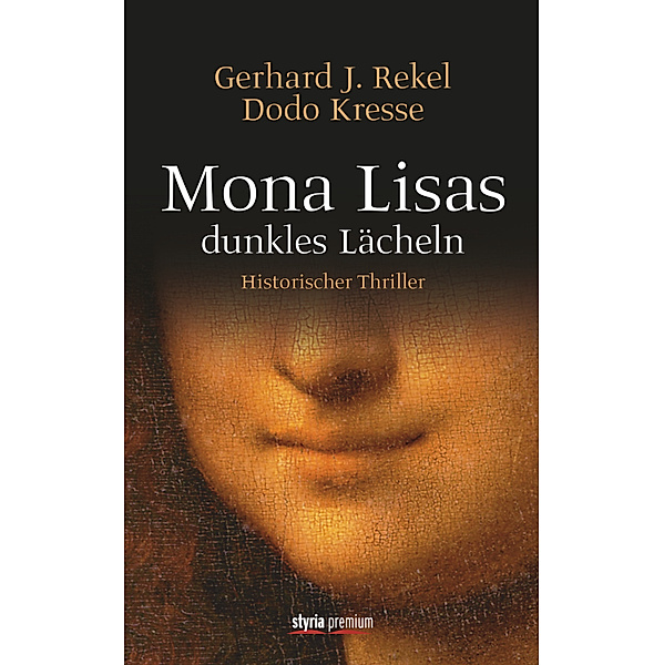 Mona Lisas dunkles Lächeln, Gerhard J. Rekel, Dodo Kresse