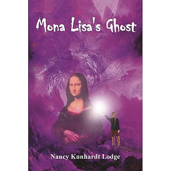 Mona Lisa's Ghost / Lucy Nightingale Adventure Bd.2, Nancy Kunhardt Lodge