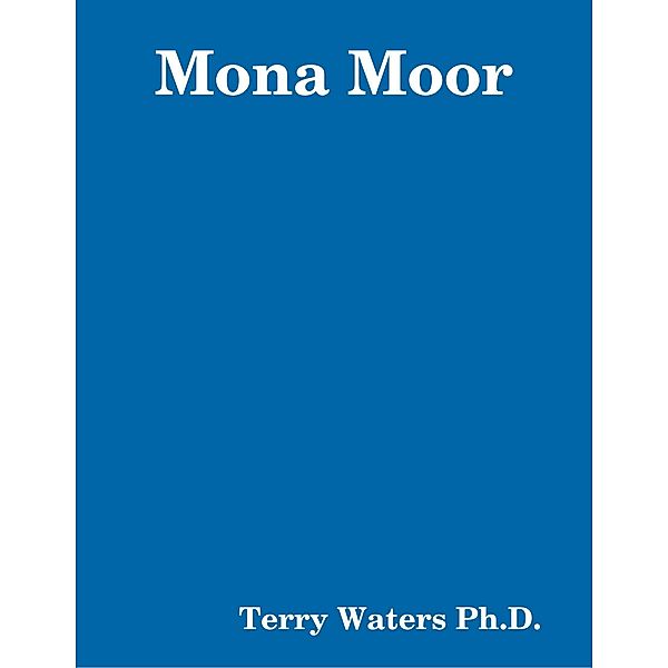 Mona Moor, Terry Waters
