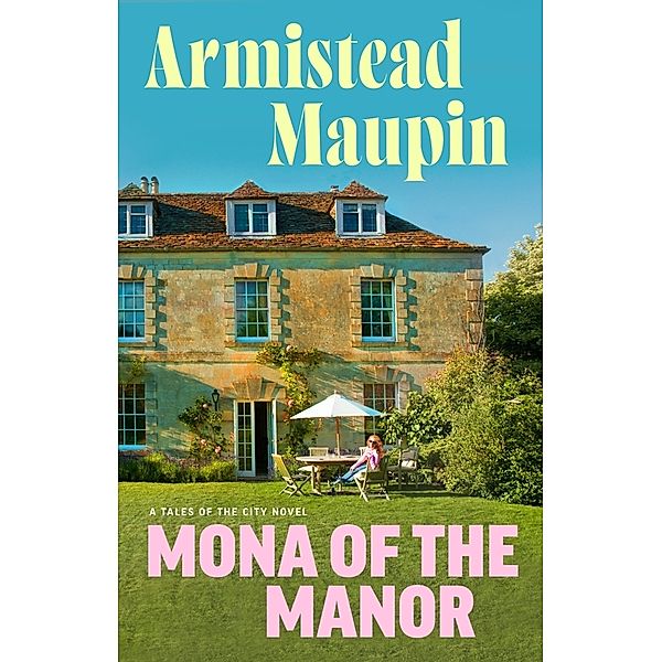 Mona of the Manor, Armistead Maupin