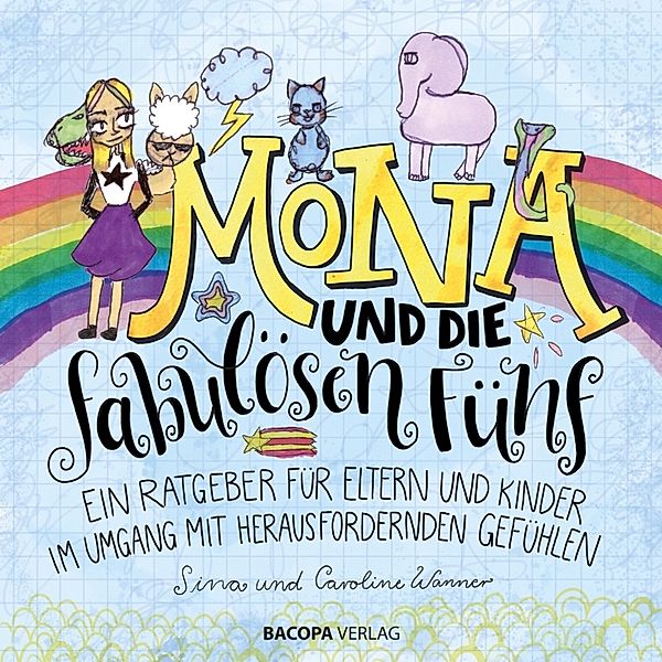 Mona und die fabulösen Fünf., Caroline Wanner, Sina Wanner