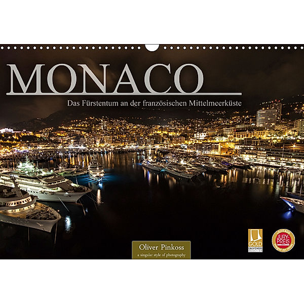 Monaco - Das F?rstentum an der franz?sischen Mittelmeerk?ste (Wandkalender 2019 DIN A3 quer), Oliver Pinkoss