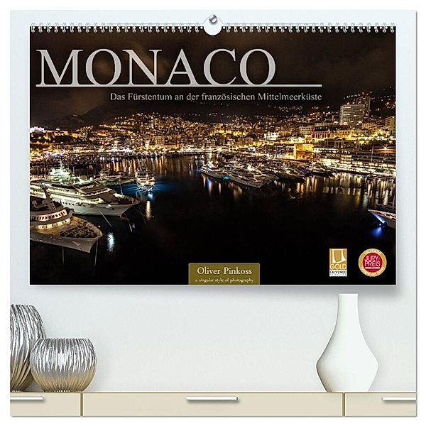Monaco - Das Fürstentum an der französischen Mittelmeerküste (hochwertiger Premium Wandkalender 2024 DIN A2 quer), Kunstdruck in Hochglanz, Oliver Pinkoss
