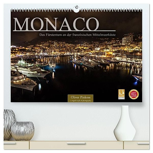 Monaco - Das Fürstentum an der französischen Mittelmeerküste (hochwertiger Premium Wandkalender 2025 DIN A2 quer), Kunstdruck in Hochglanz, Calvendo, Oliver Pinkoss