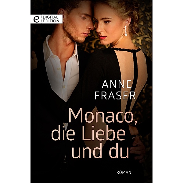Monaco, die Liebe und du, Anne Fraser