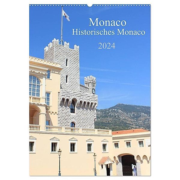 Monaco - Historisches Monaco (Wandkalender 2024 DIN A2 hoch), CALVENDO Monatskalender, pixs:sell