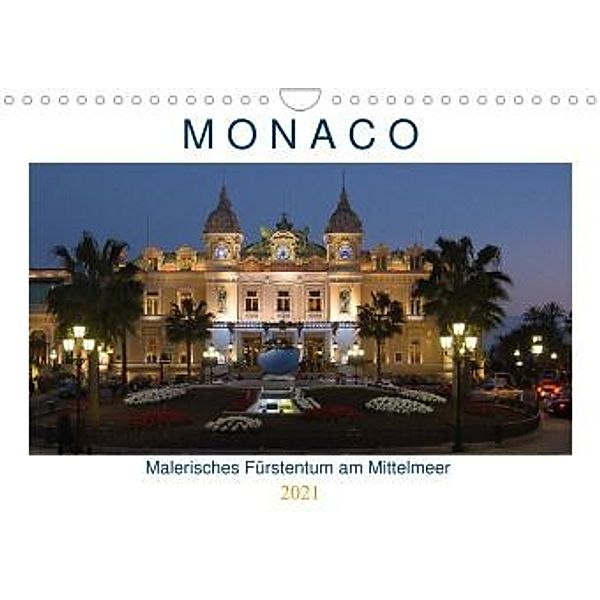 Monaco - Malerisches Fürstentum am Mittelmeer (Wandkalender 2021 DIN A4 quer), Volko Neitmann
