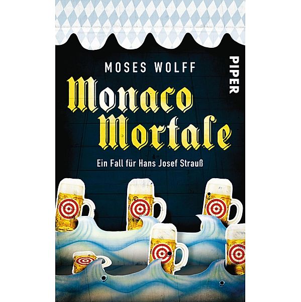 Monaco Mortale / Hans Josef Strauß Bd.1, Moses Wolff