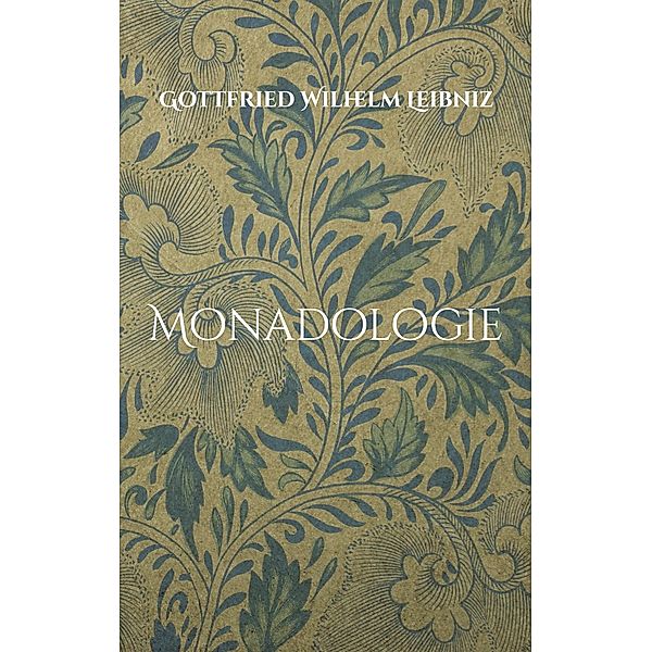 Monadologie, Gottfried Wilhelm Leibniz, Jona Tomke