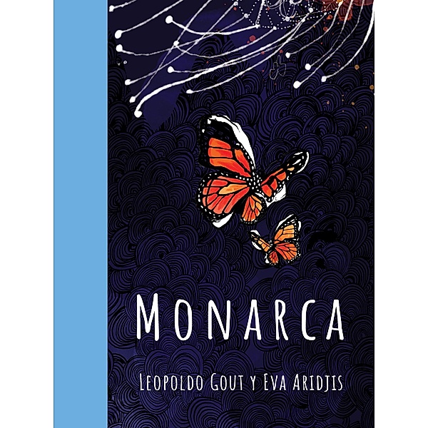 Monarca \ (Spanish edition), Leopoldo Gout, Eva Aridjis