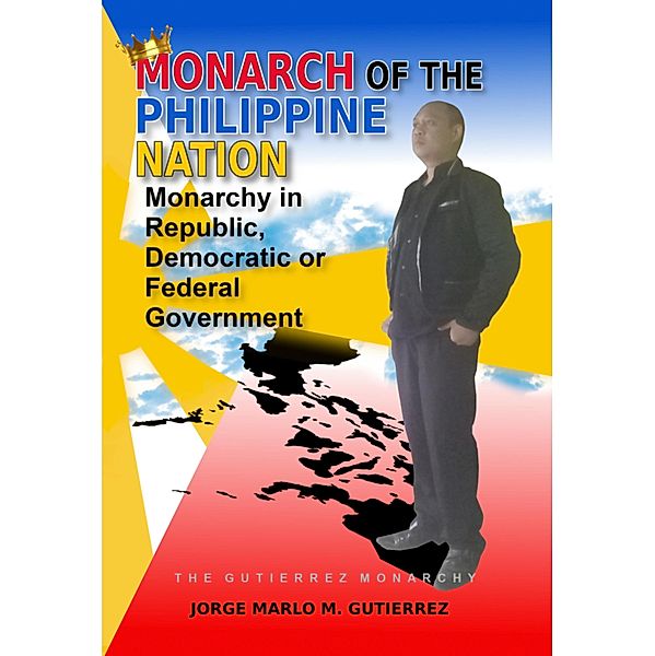 Monarch of the Philippine Nation, Jorge Marlo Gutierrez